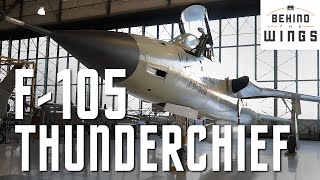 F105 Thunderchief  Behind the Wings [upl. by Yelnik]