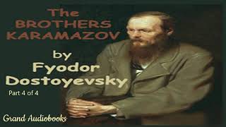 The Brothers Karamazov by Fyodor Dostoyevsky Part 4 Full Audiobook Grand Audiobooks [upl. by Renick50]