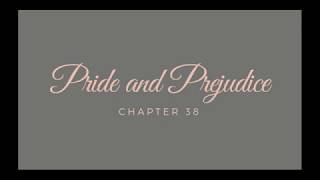 Pride and Prejudice  Chapters 38 amp 39 Audiobook [upl. by Magel259]