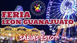 🎡 FERIA LEON GUANAJUATO 2018  LOS JUEGOS MECANICOS 2018  QUE HACER TIPS COMO LLEGAR [upl. by Dyann]