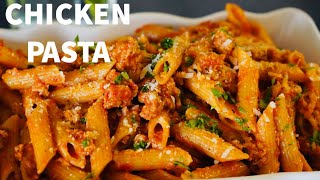 CHICKEN PASTA RECIPE CREAMY amp CHEESY  HOW TO MAKE CHICKEN RED SAUCE PASTA [upl. by Rybma]