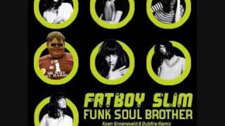 FATBOY SLIM FUNK SOUL BROTHER [upl. by Koenig]