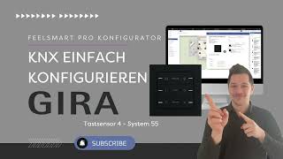 PRO Konfigurator Tutorial 5  Gira Tastsensor 4 System55 [upl. by Odrautse214]