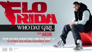 Flo Rida  Who Dat Girl ft Akon Audio [upl. by Annawat366]