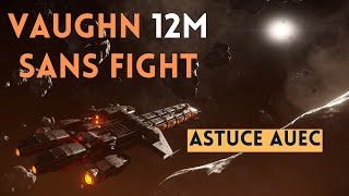 STAR CITIZEN  Astuce aUEC  Vaughn sans fight  12 000 000 aUEC  323 [upl. by Ansel604]