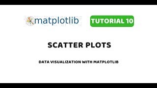 Matplotlib Tutorial 10  Scatter Plots [upl. by Suirrad739]