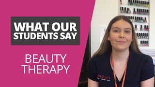 What our students say – Beauty Therapy [upl. by Hough387]