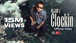 Nijjar  Clockin  Official Music Video  deepjanduofficial  punjabi Song [upl. by Osbourne256]