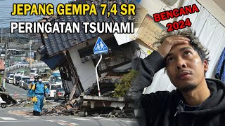 JEPANG GEMPA 74  PERINGATAN TSUNAMI  WNI BANYAK DI DAERAH PUSAT GEMPANYA [upl. by Pratt681]