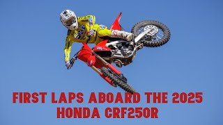 First Laps Aboard The 2025 Honda CRF250R [upl. by Asetal]