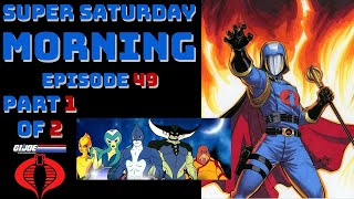 Super Saturday Morning Episode 49 [upl. by Brubaker]