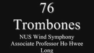 76 Trombones NUS Wind Symphony [upl. by Tenay579]