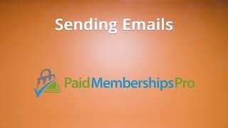 Paid Memberships Pro Tutorial 3 Sending Emails [upl. by Lynnette]