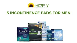 5 Incontinence Pads For Men  HPFY [upl. by Old986]