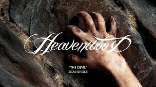 Heavenwood “The Devil” 2024 Single [upl. by Norval]