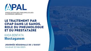 Le traitement par CPAP des SAHOS rôle du pneumologue et du prestataire Kada Bentata [upl. by Ynobe]