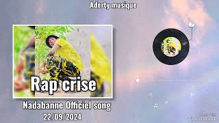 Rap crise nadabanne Officiel song [upl. by Allveta]