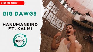 Hanumankind – Big Dawgs 🎧 360° Reality Audio [upl. by Aztirak]