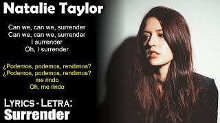 Surrender  Natalie Taylor Lyrics EnglishSpanish InglésEspañol [upl. by Marienthal512]