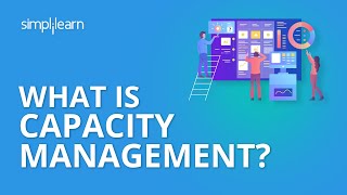 What is Capacity Management  ITIL Online Certification Training  Simplilearn [upl. by Zysk181]