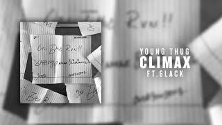 Young Thug  Climax ft 6LACK Official Audio [upl. by Normand720]