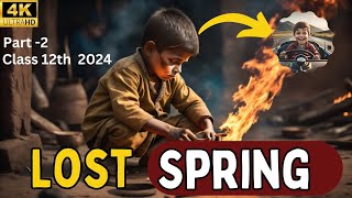 Lost spring class 12 animated video Rahul Dwivedi in hindi  PART 2  4K [upl. by Aipmylo]