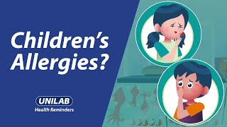 UNILAB Health Reminders Managing Childrens Allergies [upl. by Llehsim]