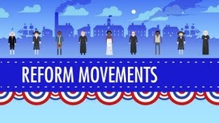 19th Century Reforms Crash Course US History 15 [upl. by Dalia]