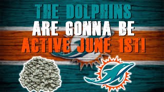 The Miami Dolphins Are Gonna Be Active Post June 1st [upl. by Amorete]