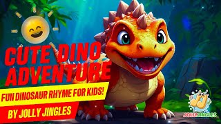 Cute Dino Adventure Fun Dinosaur Rhyme for Kids  A Nursery Rhyme  Childrens song [upl. by Neerroc]