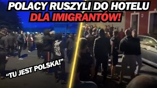 POLACY RUSZYLI DO HOTELU IMIGRANTÓW [upl. by Romeo]