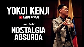 Nostalgia Absurda  YOKOI KENJI [upl. by Verlie]