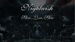 Nightwish  Slow Love Slow With Lyrics [upl. by Silas]