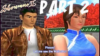 Shenmue 2 Remastered  Gameplay Walkthrough  The Wulinshu  Yuanda Zhu whereabouts  Part 2 [upl. by Anitnatsnoc]