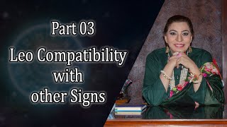 Part 03  Leos Compatibility with other Signs  Aliya Nazeer [upl. by Nadruoj693]