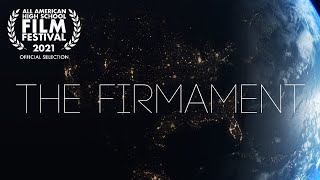 The Firmament Short Film [upl. by Dnalevets299]