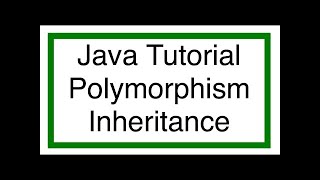 Java Inheritance and Polymorphism Tutorial [upl. by Rodolfo566]