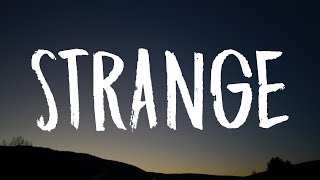 Celeste  Strange Lyrics quotFrom strangers to friends to strangers againquot [upl. by Marcin]