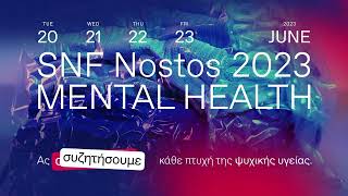 SNF Nostos 2023 Mental Health – Νιώθεις ότι θα σκάσεις [upl. by Punak]