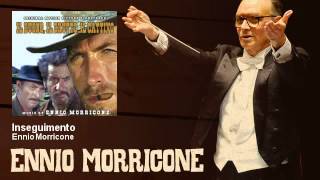 Ennio Morricone  Inseguimento Il Buono Il Brutto E Il Cattivo  The Good The Bad And The Ugly [upl. by Arised]