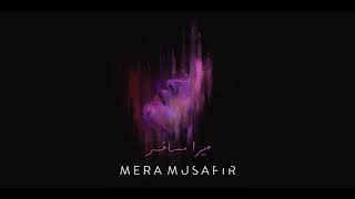 Bayaan  Mera Musafir Audio [upl. by Budworth]