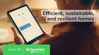 Wiser Efficient Sustainable and Resilient Homes  Schneider Electric [upl. by Elset]