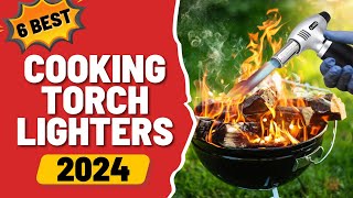 The Best Cooking Torch Lighters of 2024 [upl. by Rudiger266]