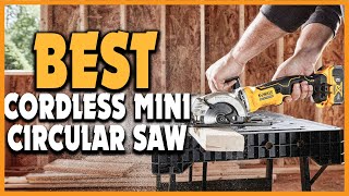 ✅Top 5 Best Cordless Mini Circular Saw of 2023 [upl. by Urita]