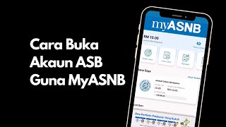 Cara Buka Akaun ASB Guna Aplikasi MyASNB [upl. by Maryanna]