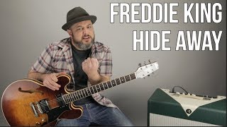 Blues Guitar Lesson For quotHide Awayquot by Freddie King [upl. by Ikcim]