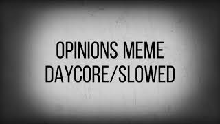 Opinions meme daycoreslowed Daycore by daycore tv [upl. by Lewert]