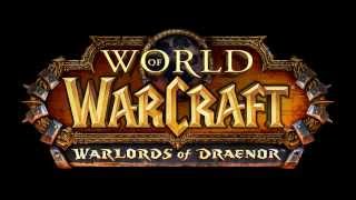 WoW Warlords of Draenor Main Theme [upl. by Hunsinger]