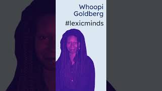 Whoopi Goldberg lexicminds [upl. by Soll]