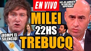 EL PRESIDENTE MILEI EN VIVO CON EL PELADO TREBUCQ ¡¡MARRA ROMPE EL SILENCIO [upl. by Ennaerb]